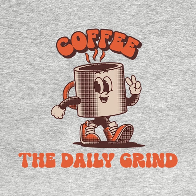 Coffee The Daily Grind by Sleeveio